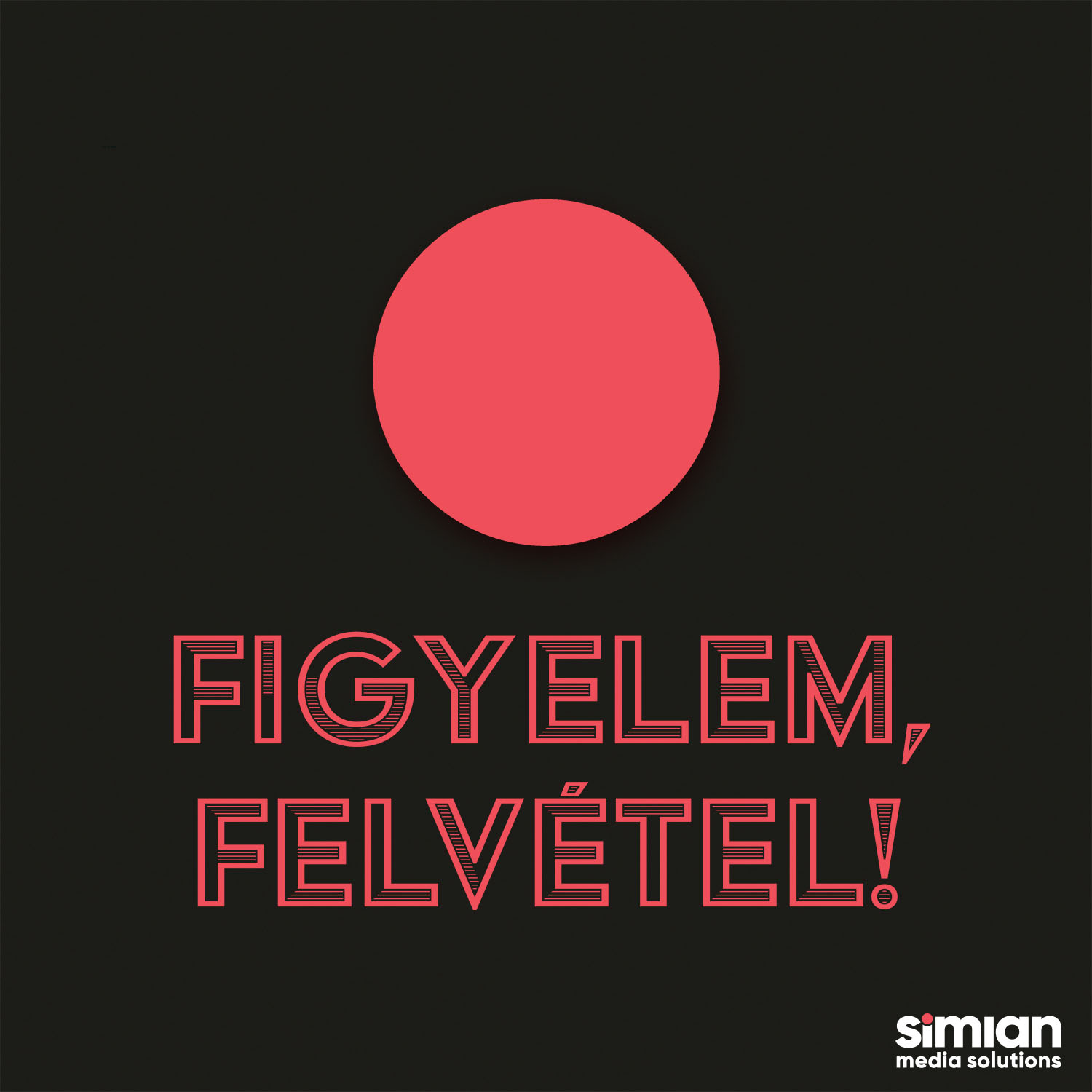 Figyelem, felvétel!